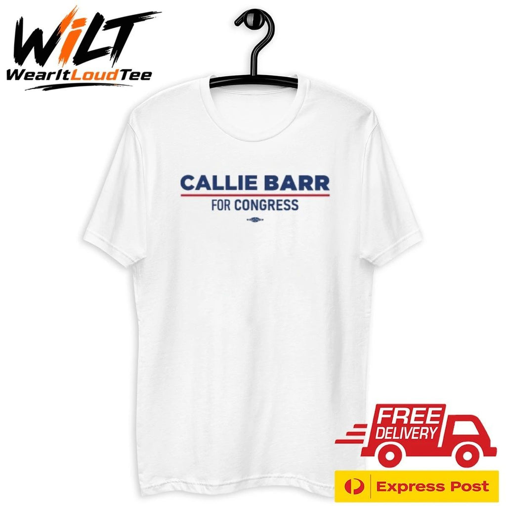 Callie Barr For Congress Shirt