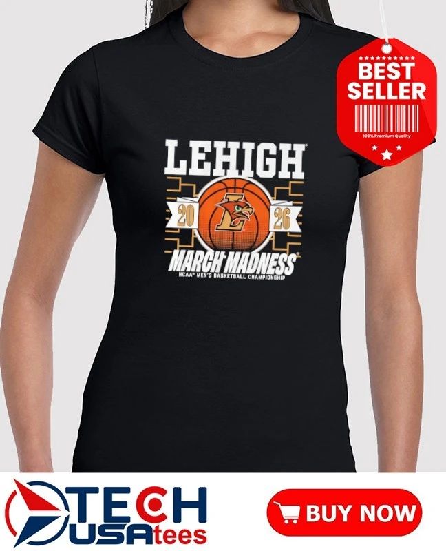 Lehigh Mountain Hawks March Madness 2026 NCAA Men’s Basketball Championship shirt