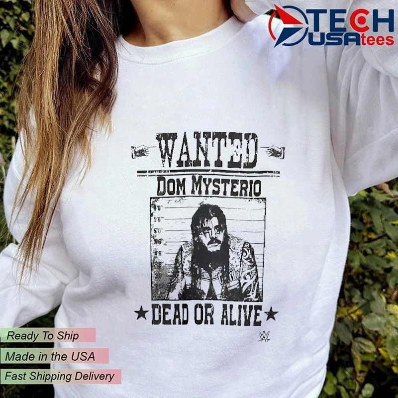 Wanted Dominik Mysterio dead or alive shirt