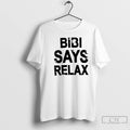 Classic Bibi Says Relax