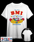 The only BMI I care about is buns mustard and ingestion shirt by thegoodshirts