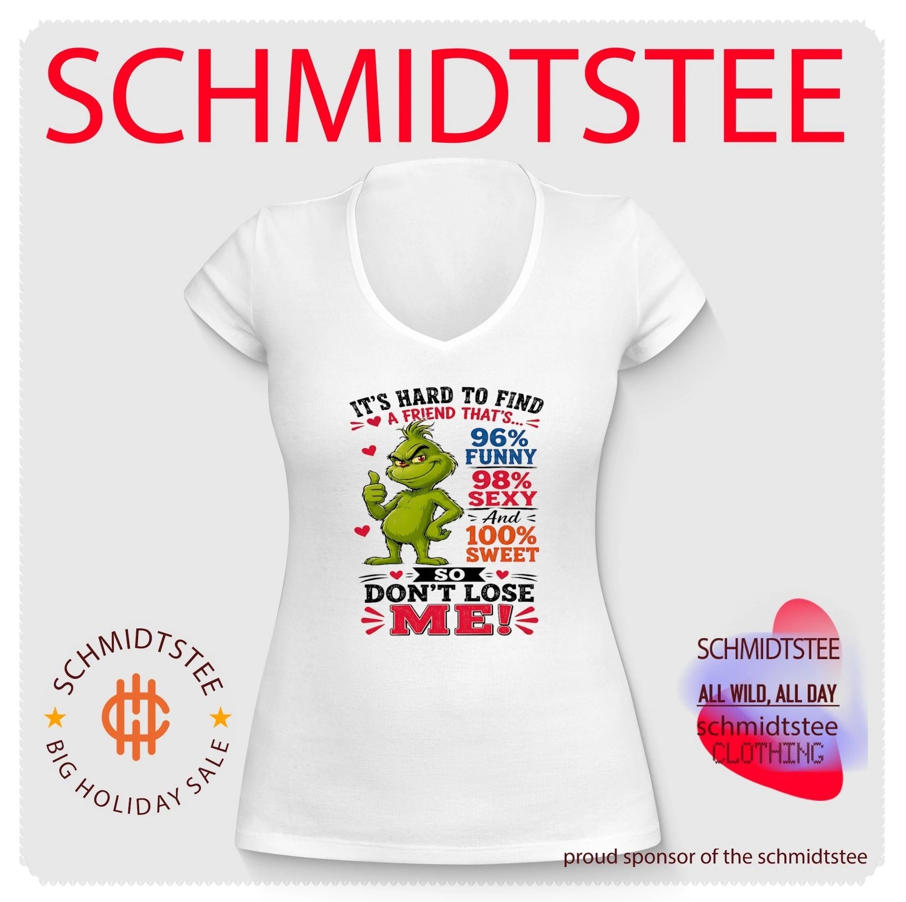 The Grinch Funny Sexy Sweet Friend Quote shirt