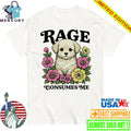 Rage Consumes Me Puppy Shirt