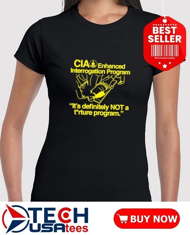 CIA Enhanced Interrogation Program shirt
