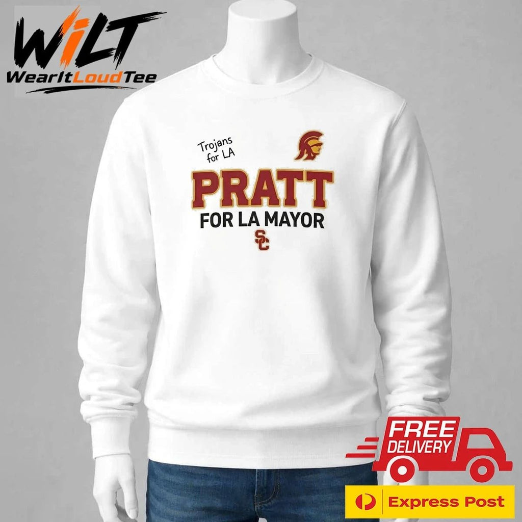 Trojans for LA Pratt For LA Mayor Shirt