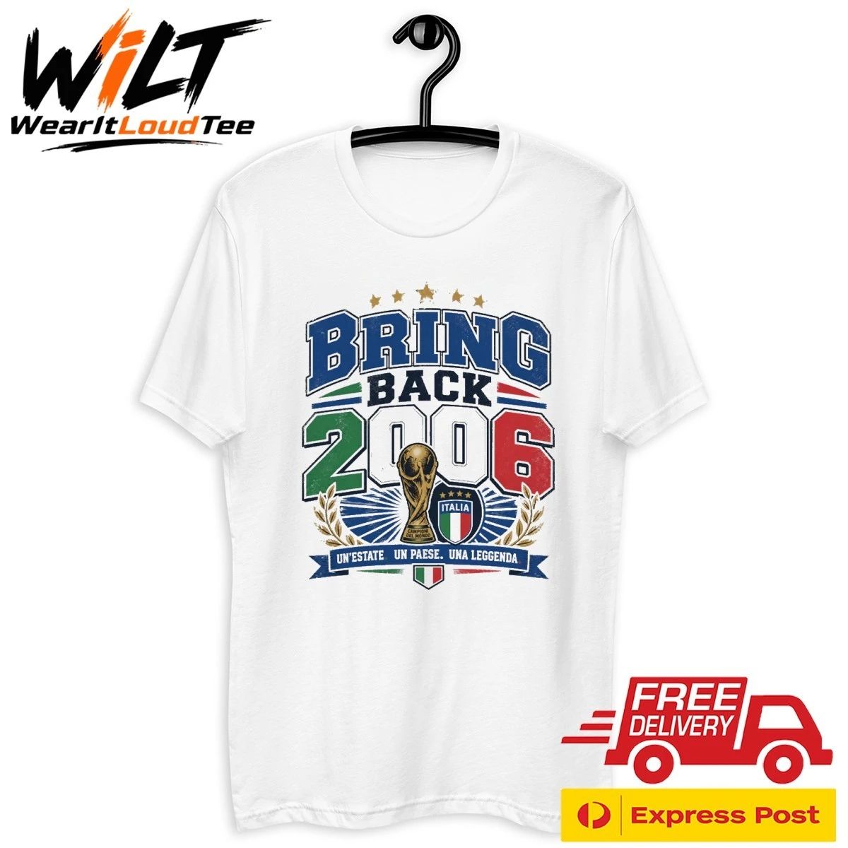 Bring Back 2006 Un’estate Un Paese Una Leggenda Italia Shirt