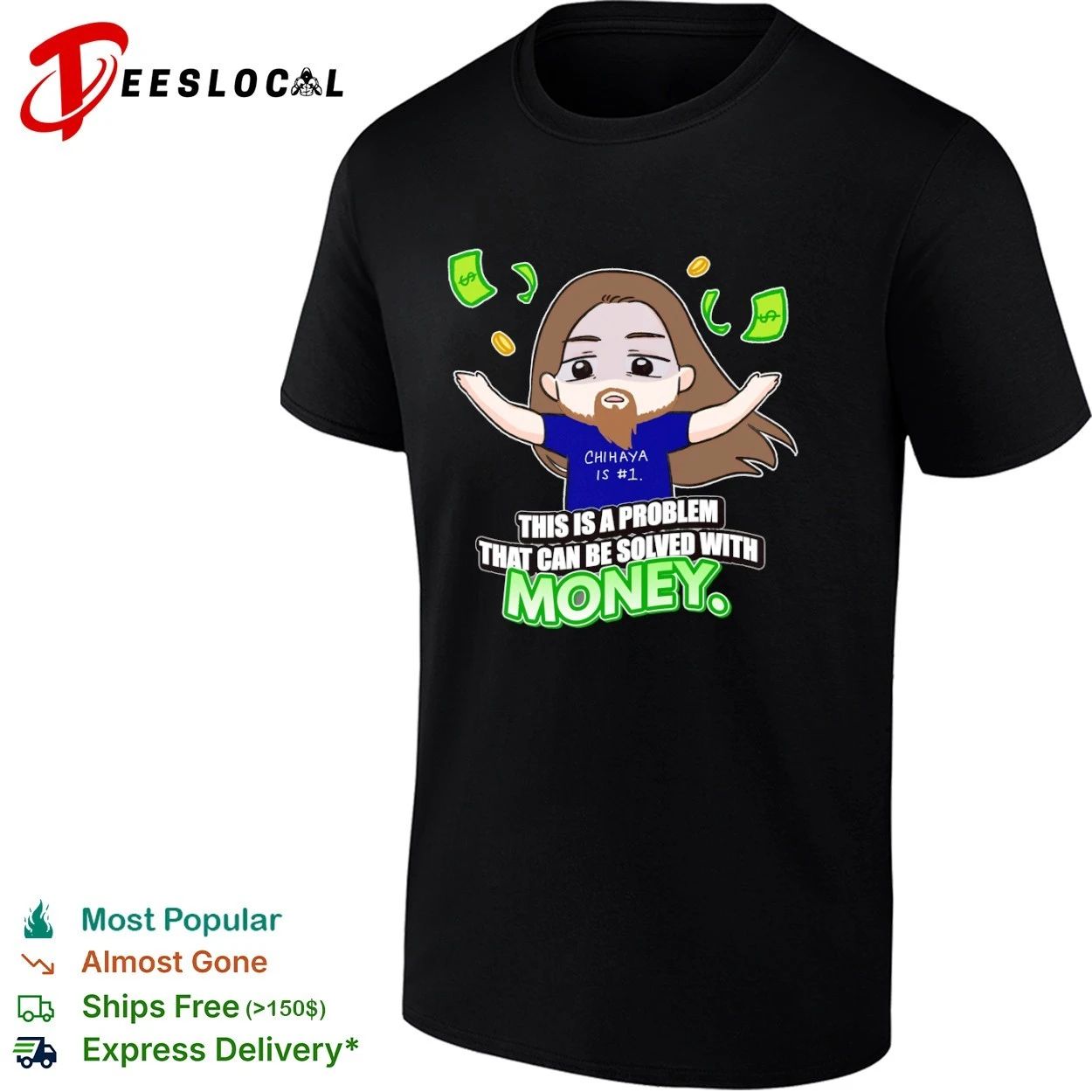Chihaya Is #1 This Is a Problem That Can Be Solved With Money T-shirt