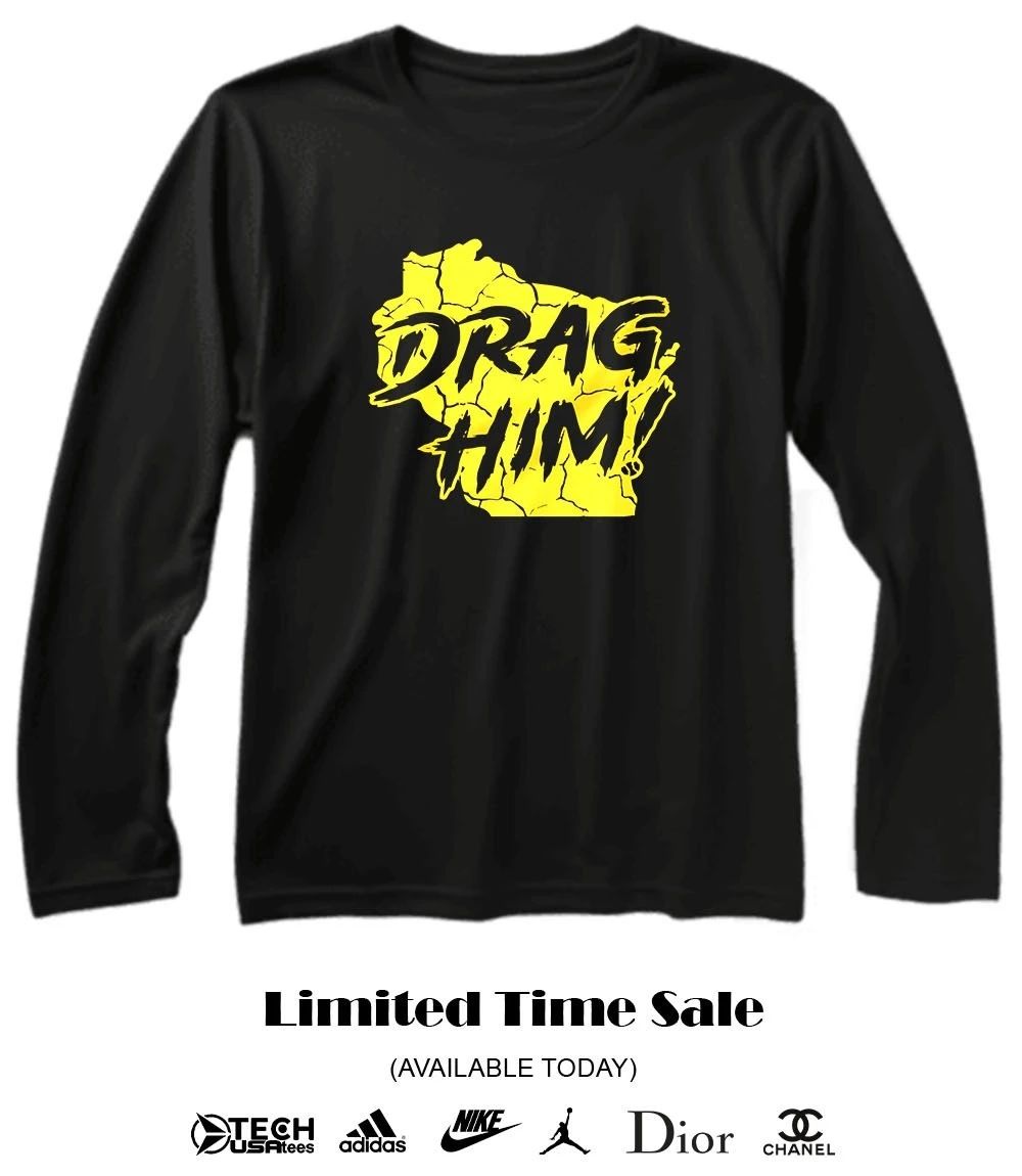 Drag Him Milwaukee Brewers shirt