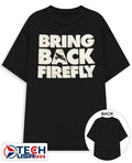 Bring back firefly shirt