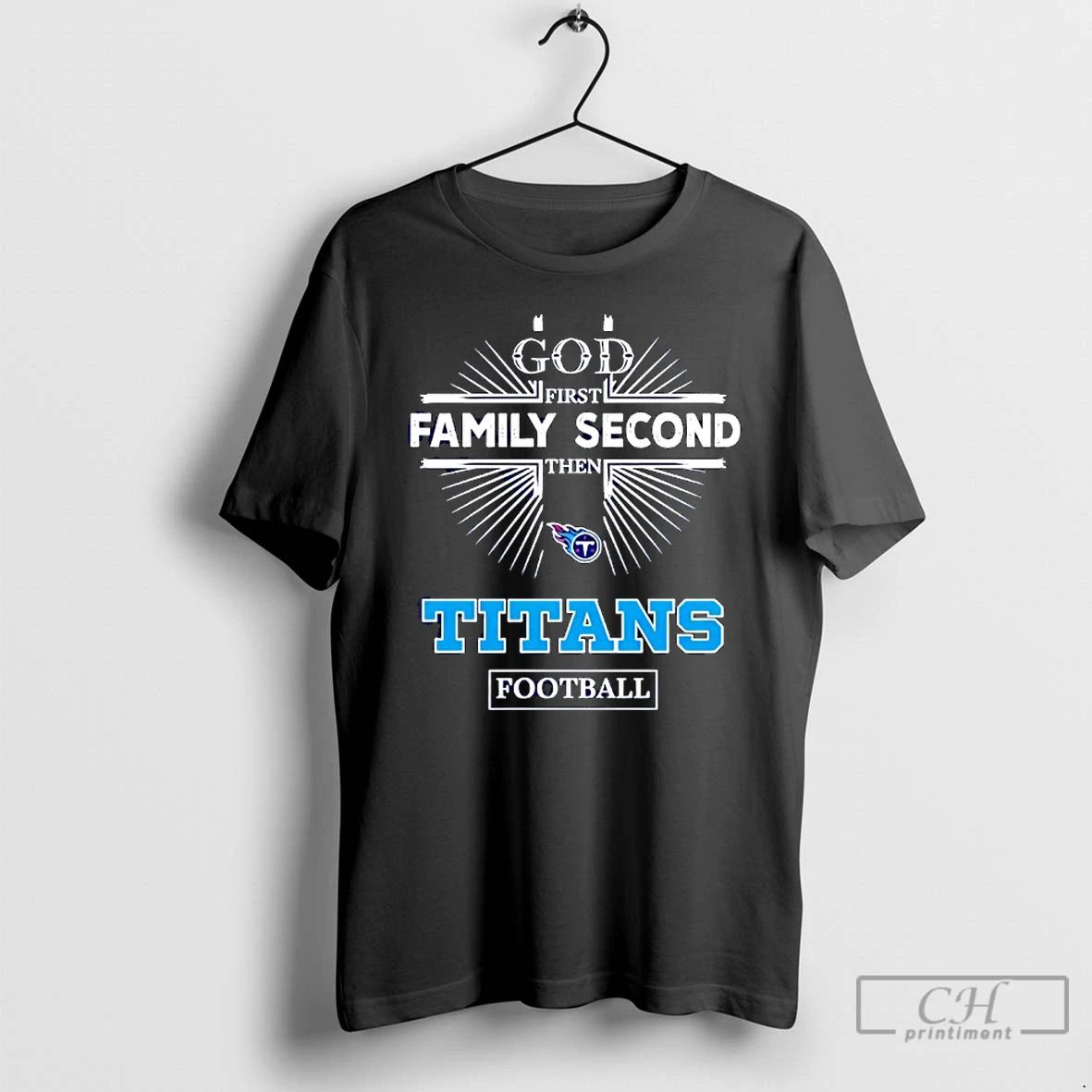 Classic Tennessee Titans God First Family Second Then Titans Football
