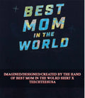 mom in the Wolrd shirt