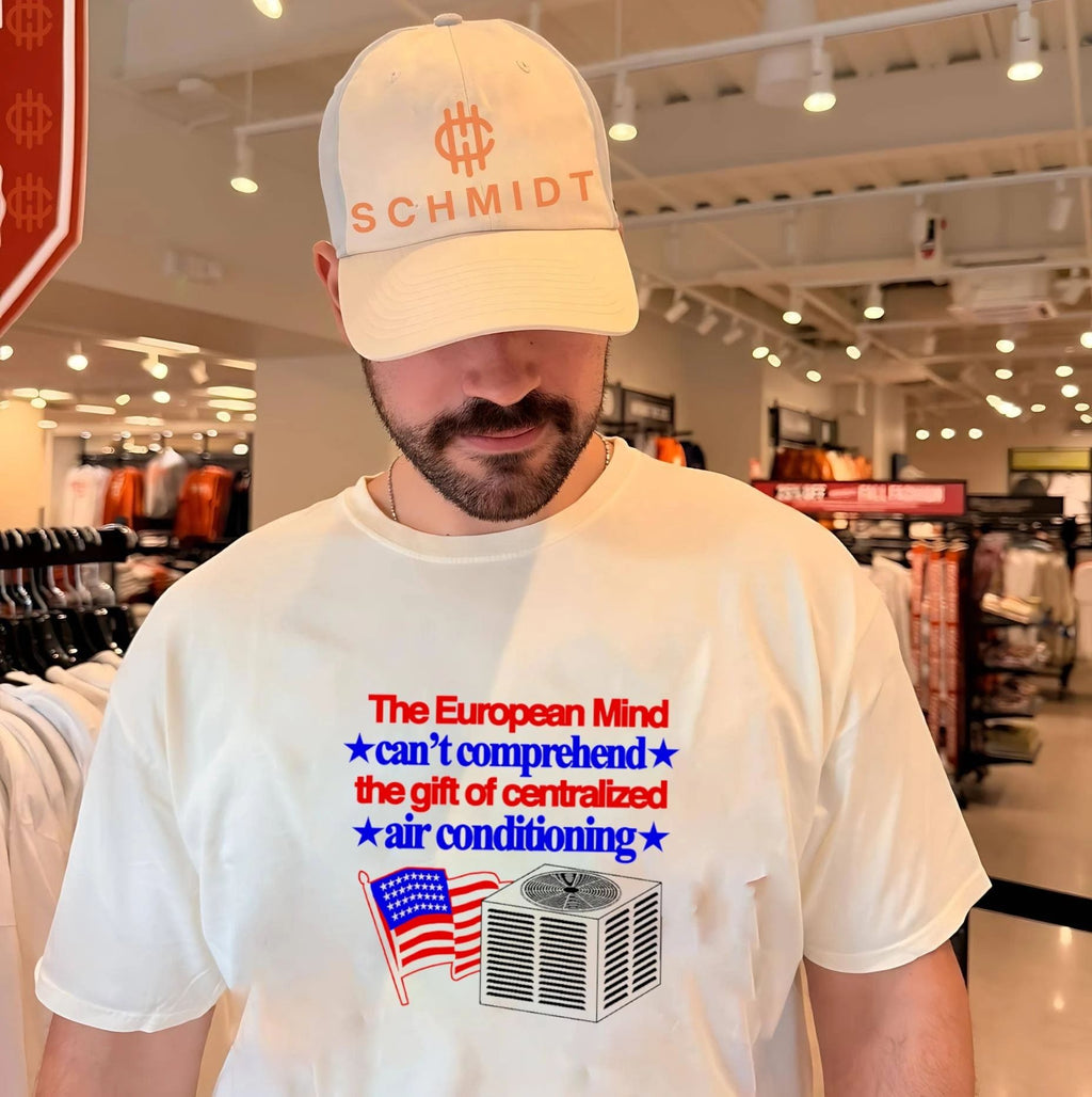 The European Mind Cannot Comprehend the Gift of Centralized Air Conditioning shirt