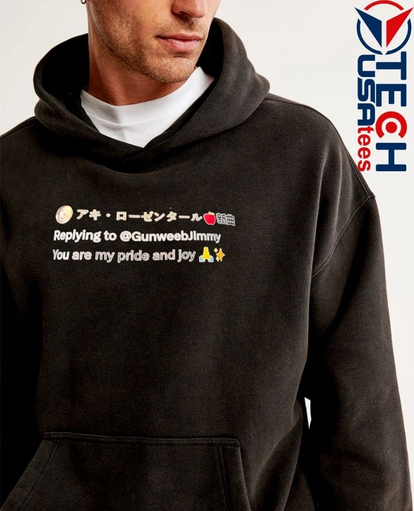 Replying to Gunweeb Jimmy you are my pride and joy shirt