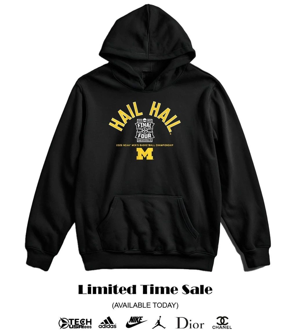 Michigan Wolverines Basketball Hail Hail 2026 NCAA Final Four shirt