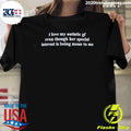 I Love My Autistic Girlfriend Even Though Her Special Interest Is Being Mean To Me Shirt