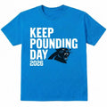 Keep Pounding Day 2026 Carolina Panthers Shirt