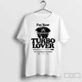 Classic Im Your Turbo Lover Tell Me Theres No Other