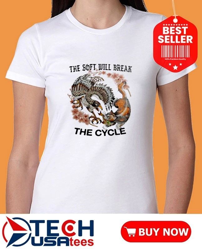 The soft will break the cycle shirt