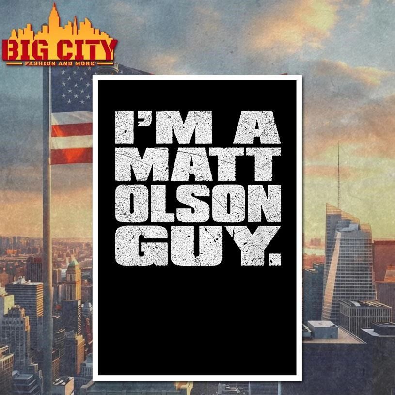 I’m A Matt Olson Guy T-Shirt