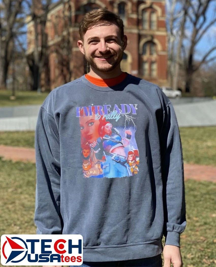 I’m ready to rally shirt