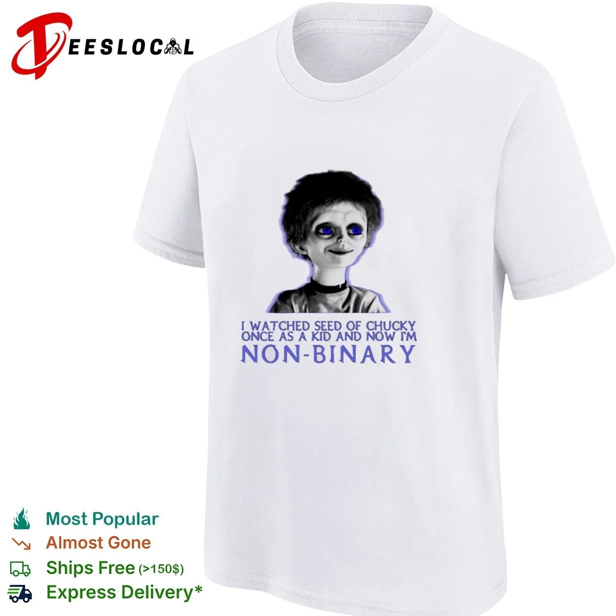 I Watched Seed of Chucky Once as a Kid and Now I Am Non-Binary T-shirt