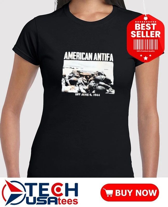 American Antifa est June 6 1944 shirt