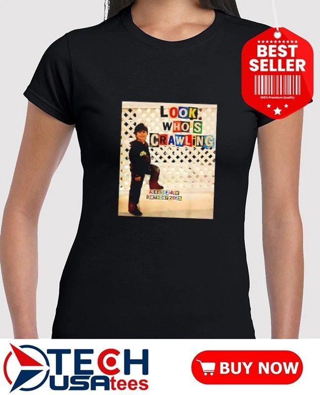 Look Who’s Crawling Alex’s 24 Birthday 2026 shirt
