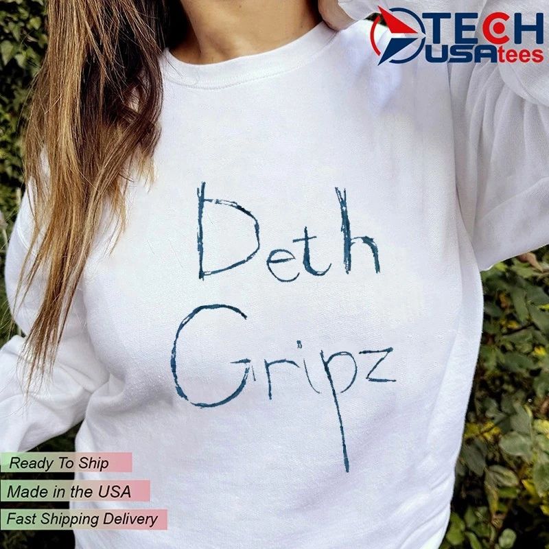 Deth Gripz shirt