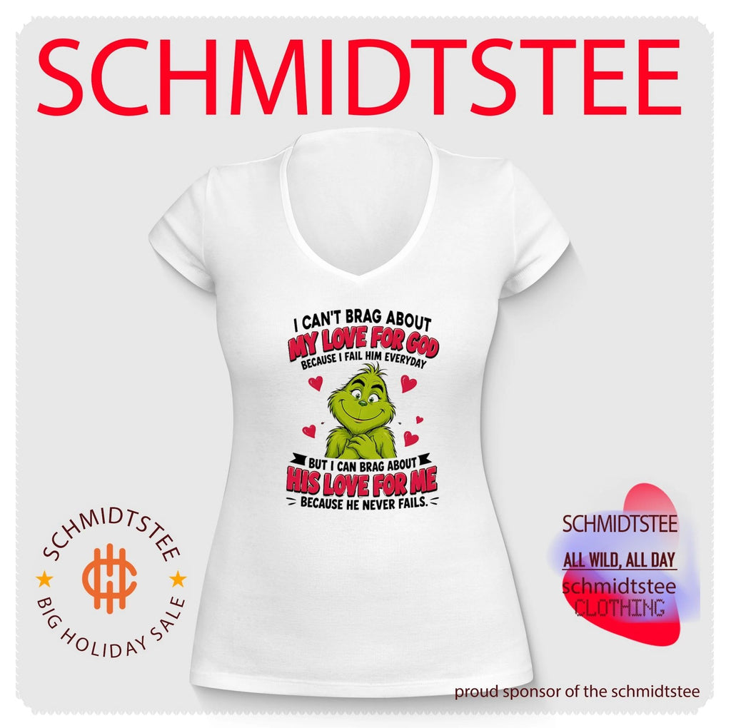 The Grinch I Can’t Brag About My Love for God Quote shirt