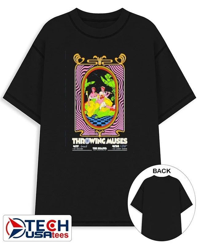 Throwing Muses San Francisco CA On April 17-20 2026 shirt