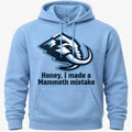 Honey, I Made A Mammoth Mistake Utah Mammoth hoodie