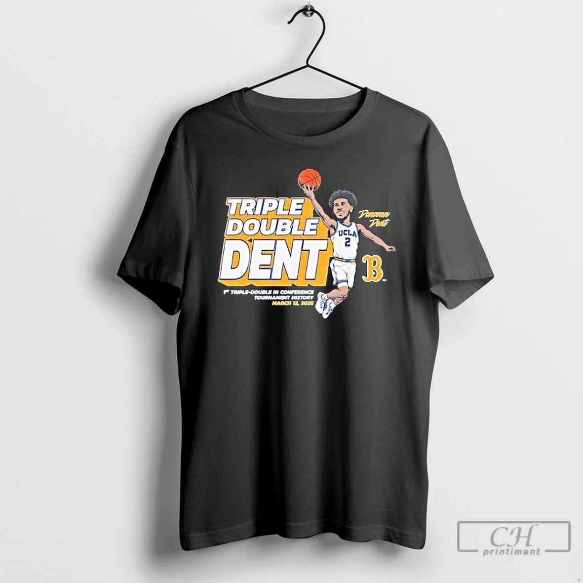 Classic Ucla Guard Donovan Dent First Triple Double In Big Ten Tournament History T Shirts