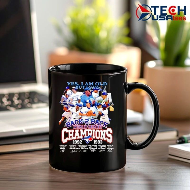 Yes I am old but I saw Toronto Blue Jays Back-to-back World Series Champions 1992 1993 shirt