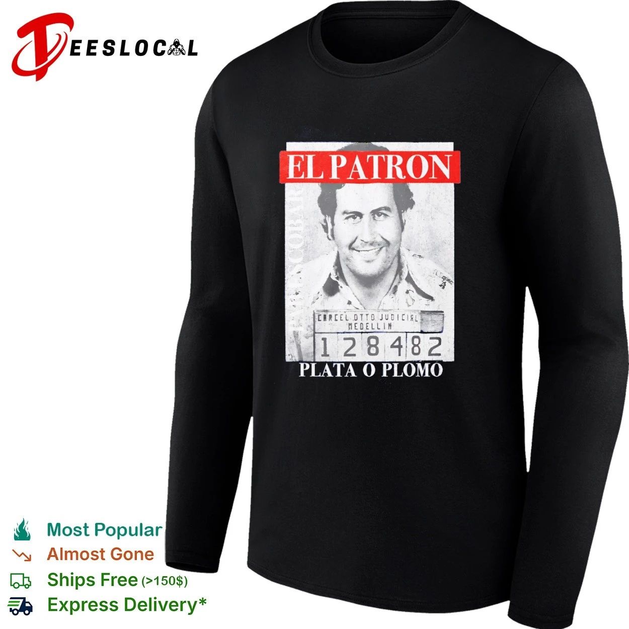 Pablo Escobar El Patron Plata o Plomo T-shirt