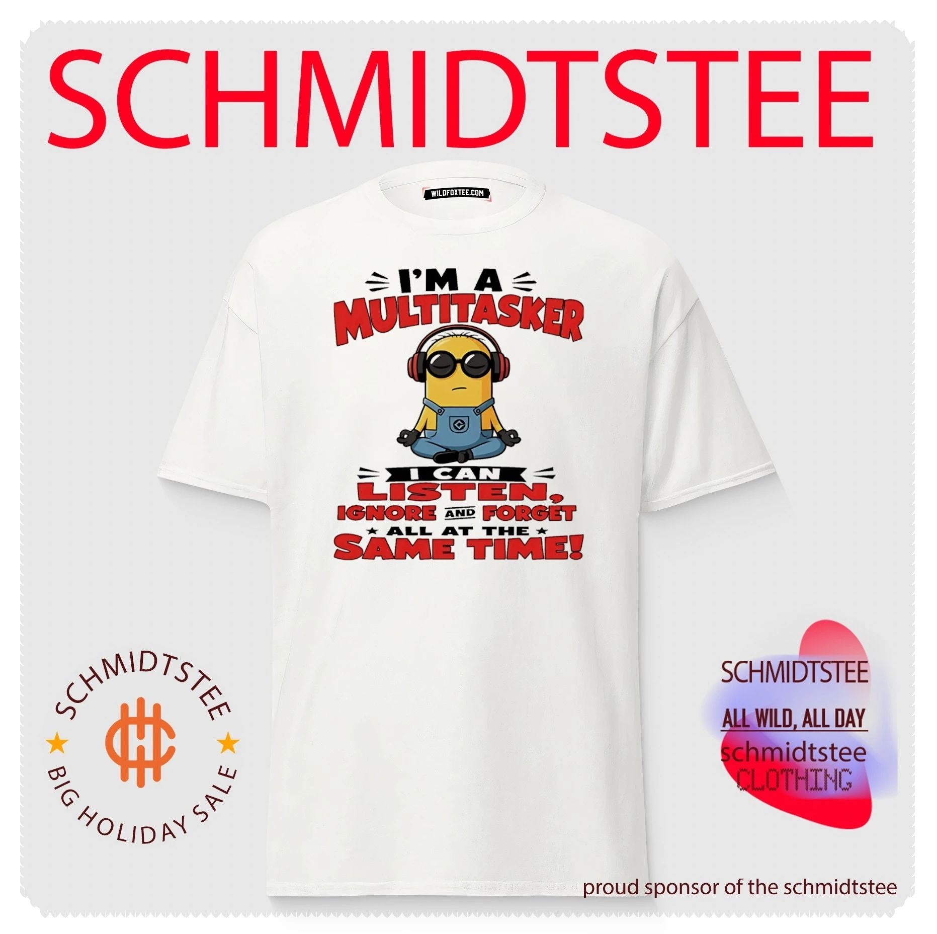 Minion I’m a multitasker I can listen ignore and forget all at the same time shirt