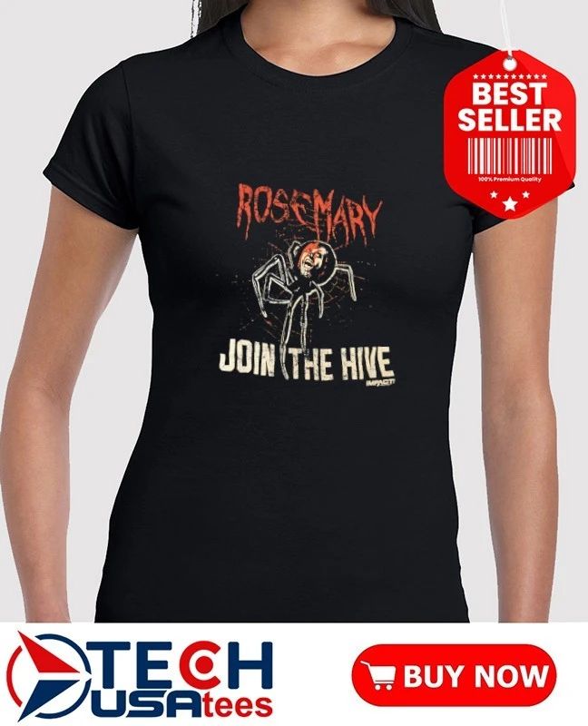 Rosemary join the hive shirt