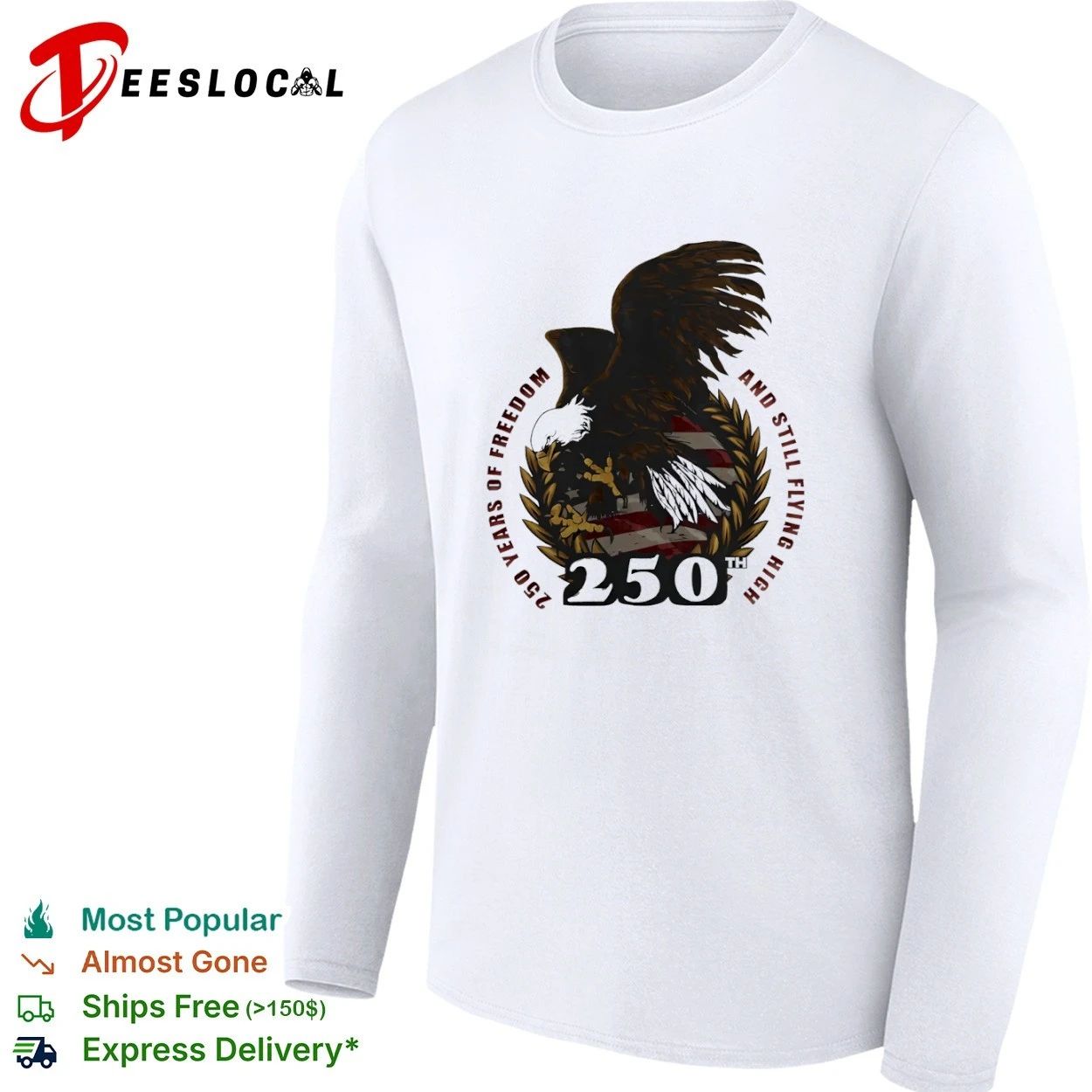250 Years of Freedom and Still Flying High Bald Eagle T-shirt