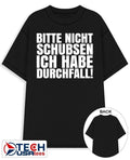 Bitte nicht schubsen ich habe durchfall shirt