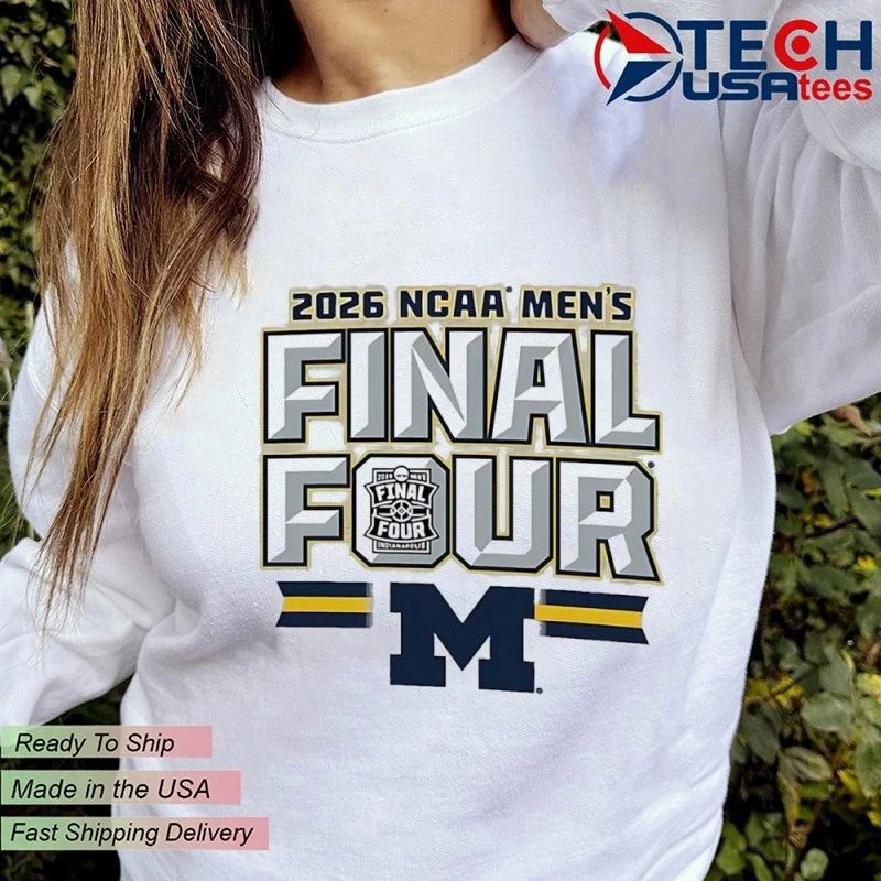 Michigan Wolverines 2026 Men’s Basketball Final Four Bound shirt
