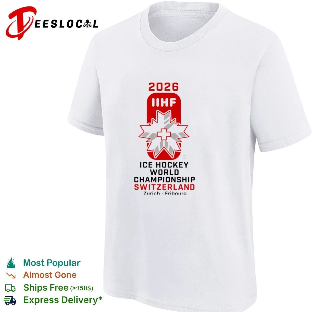 2026 IIHF Ice Hockey World Championship Switzerland Zurich Fribourg Switzerland 2026 Hockey Global Tournament T-shirt