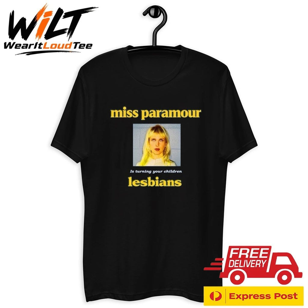 Miss Paramour Is Turning Your Children Lesbians Shirt