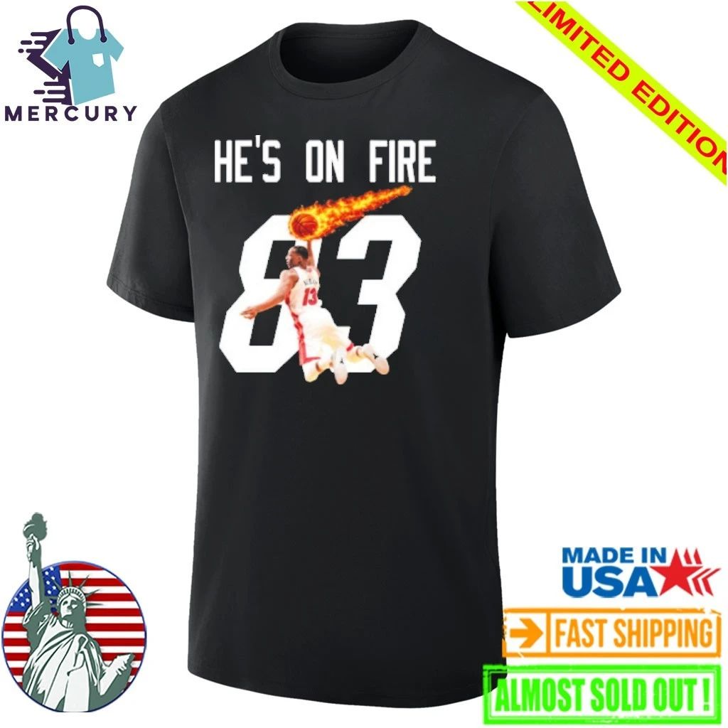 He’s On Fire Bam Adebayo 83 Points Shirt