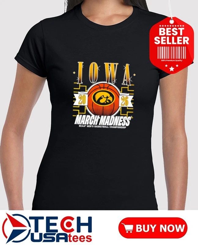 Iowa Hawkeyes March Madness 2026 NCAA Men’s Basketball Championship shirt