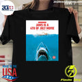 Reminder Jaws Is A 4th Of July Movie, Happy July 4th Shirt