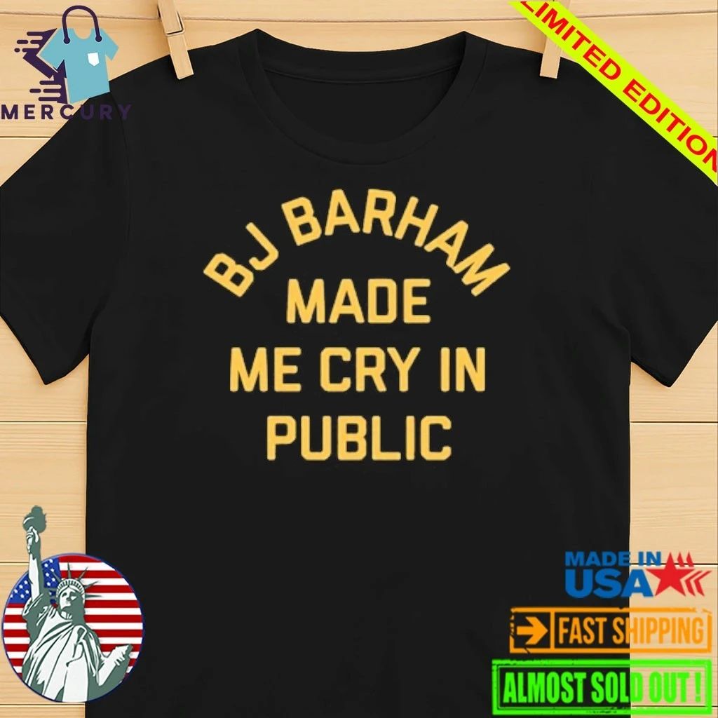 BJ Barham Made Me Cru Public Shirt