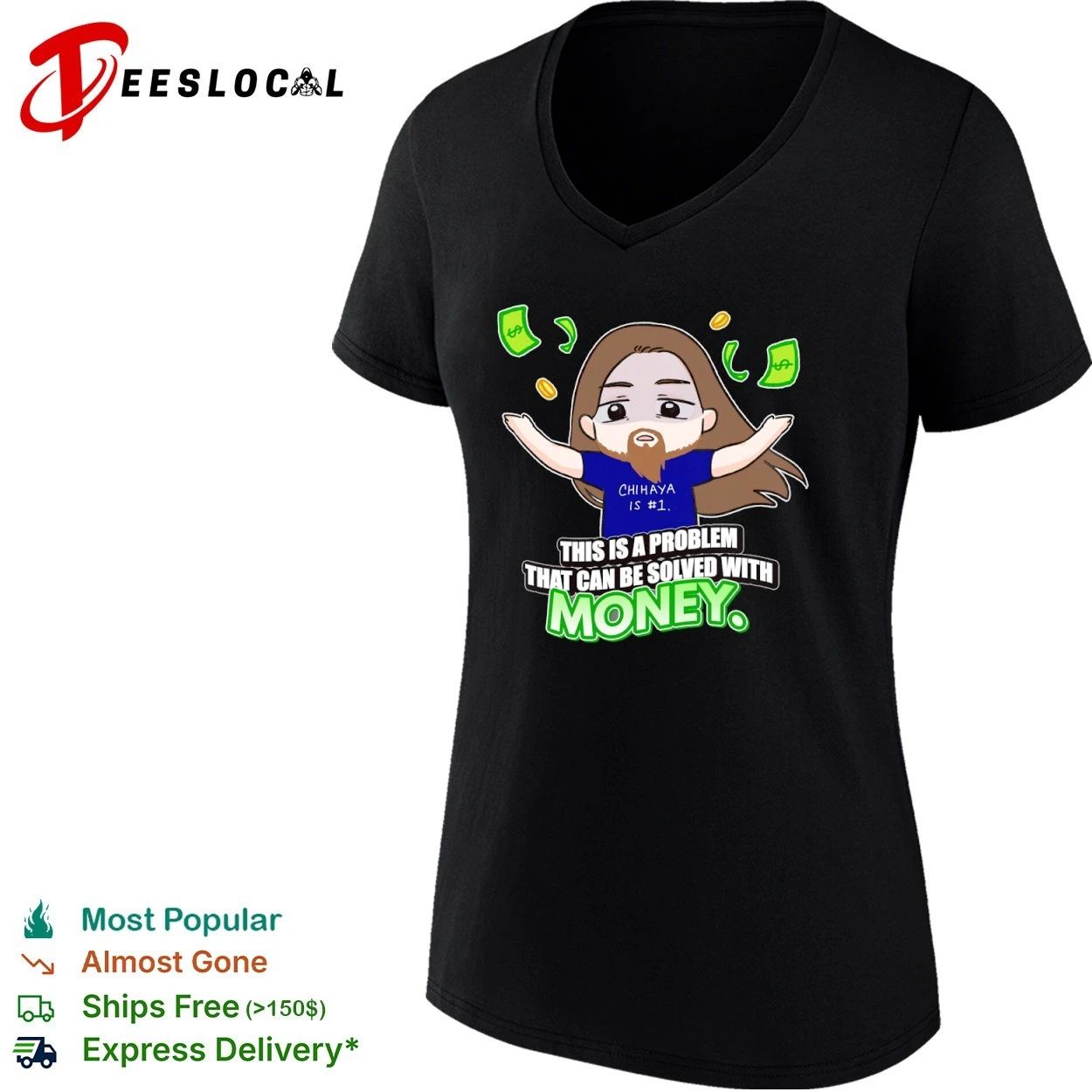 Chihaya Is #1 This Is a Problem That Can Be Solved With Money T-shirt