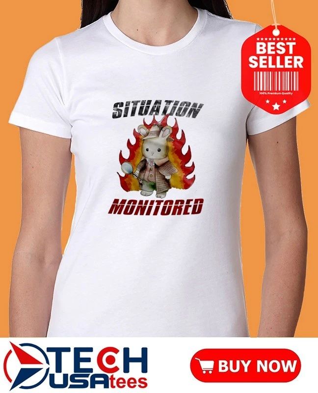 Rabbit situation monitored shirt