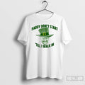 Classic Trump Paddy Dont Start Till I Walk In St Patricks Day T Shirts Sweater