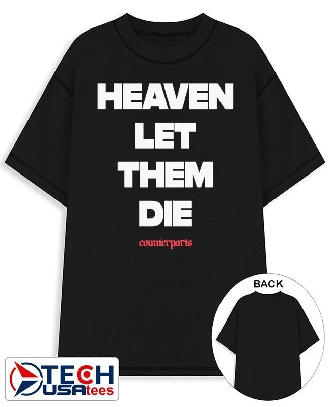 Heaven let Germany die counterparts shirt