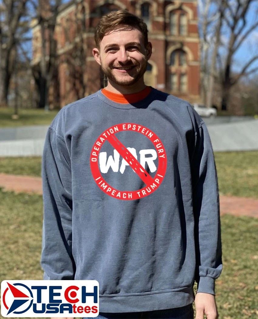 No war operation Epstein Furry impeach Trump shirt